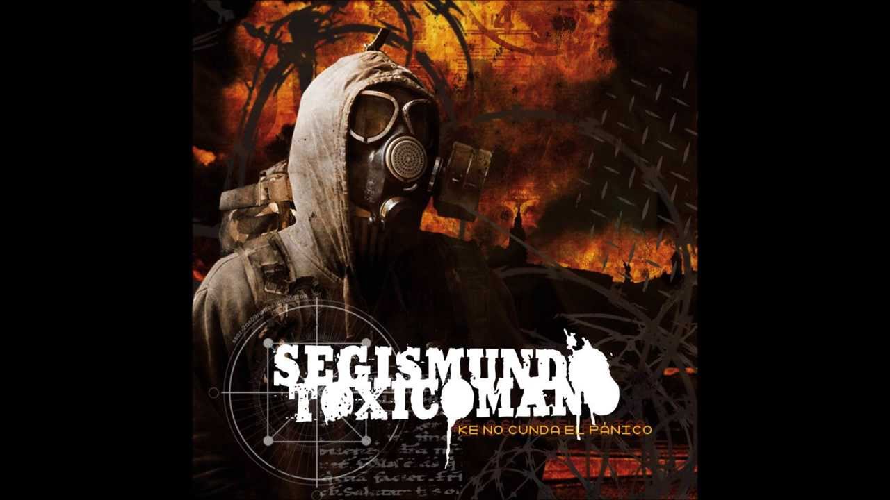 SEGISMUNDO TOXICOMANO - Sigue en el destierro