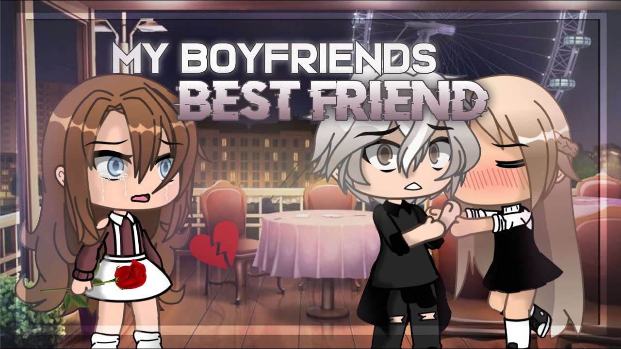 My Boyfriends Best Friend | Gacha Life Mini Movie | GLMM
