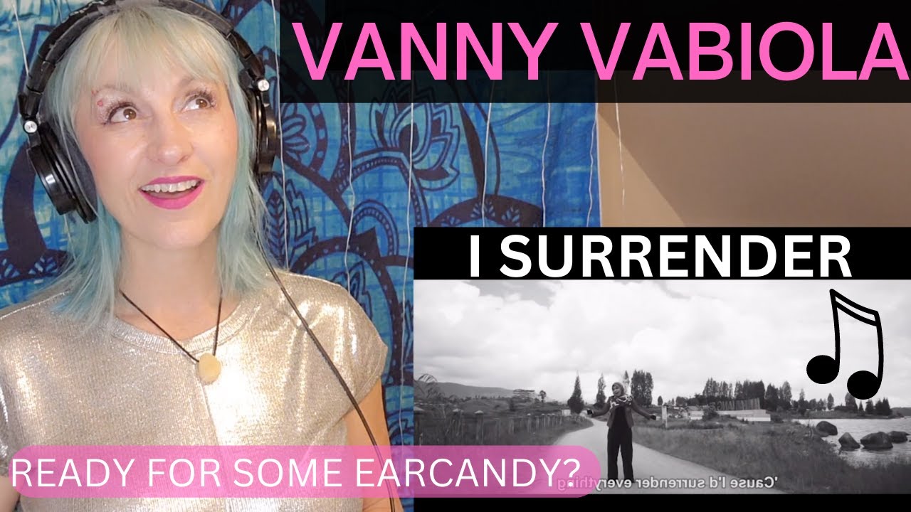 Vanny Vabiola - I Surrender | Artist/Vocal Performance Coach Reaction & Analysis