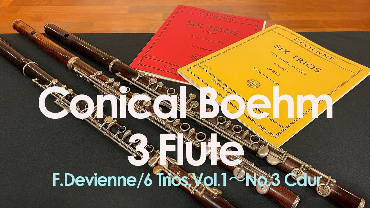 F.Devienne/6 Trios,Vol.1～No.3 C-dur※Conical Bohem Flute Trio