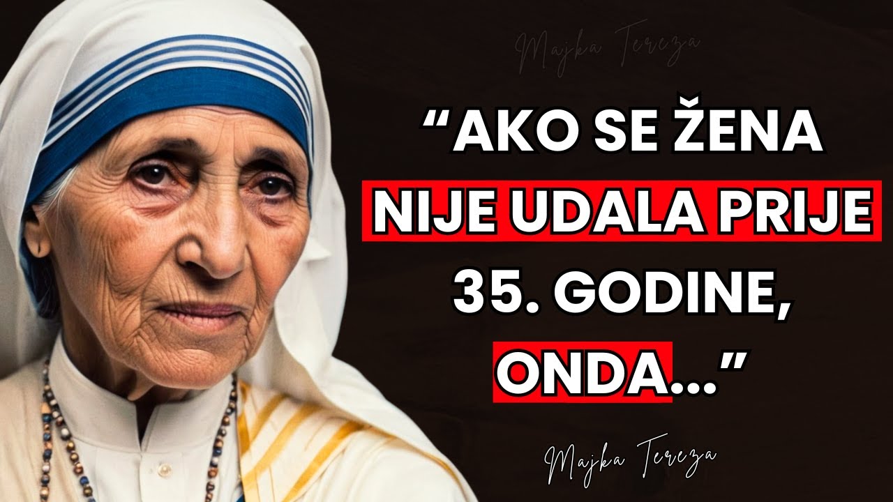 Majka Tereza - Citati koji će vam promjeniti život