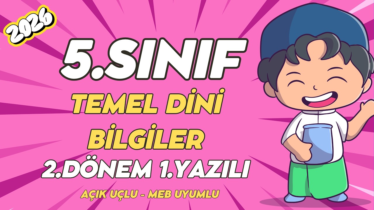 5. Sınıf Temel Dini Bilgiler 2. D&ouml;nem 1. Yazılı - A&ccedil;ık U&ccedil;lu👨&zwj;🏫 Yeni #2026