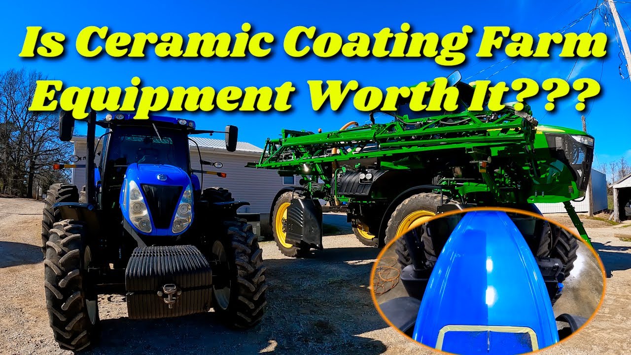 Is Ceramic Coating Farm Equipment Worth It???