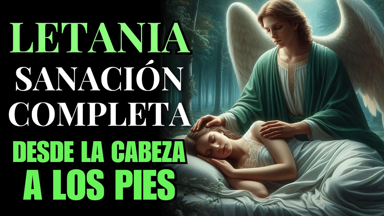 Letanía de Hoy a San Rafael Arcángel | El Intercede por Todos Tus Dolores Mientras Oyes Esta Oración