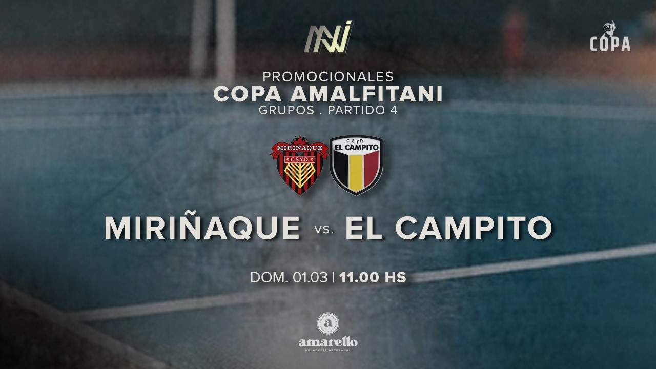 FUTSAL EN VIVO | MIRIÑAQUE vs EL CAMPITO | COPA AMALFITANI