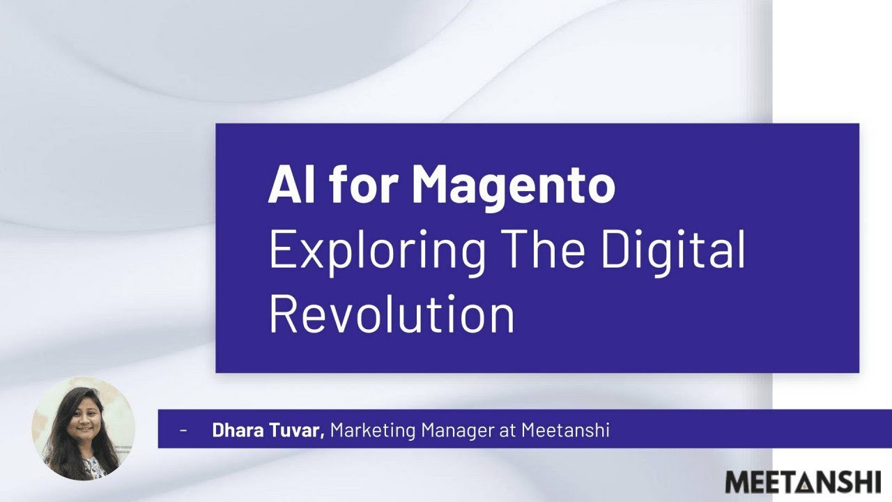 AI For Magento: Exploring The Digital Revolution
