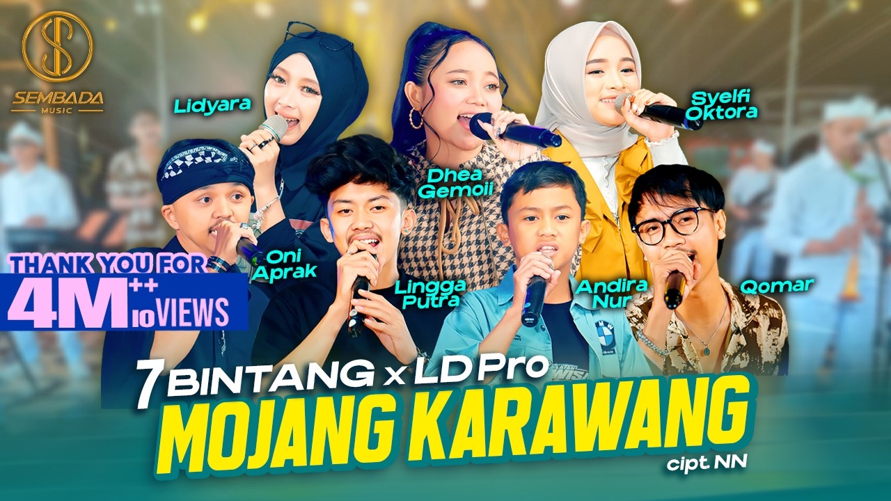 MOJANG KARAWANG - 7 BINTANG X LD Pro | Dhea Gemoii, Oni Aprak, Syelfi Oktora, Lidyara, Qomar, Lingga