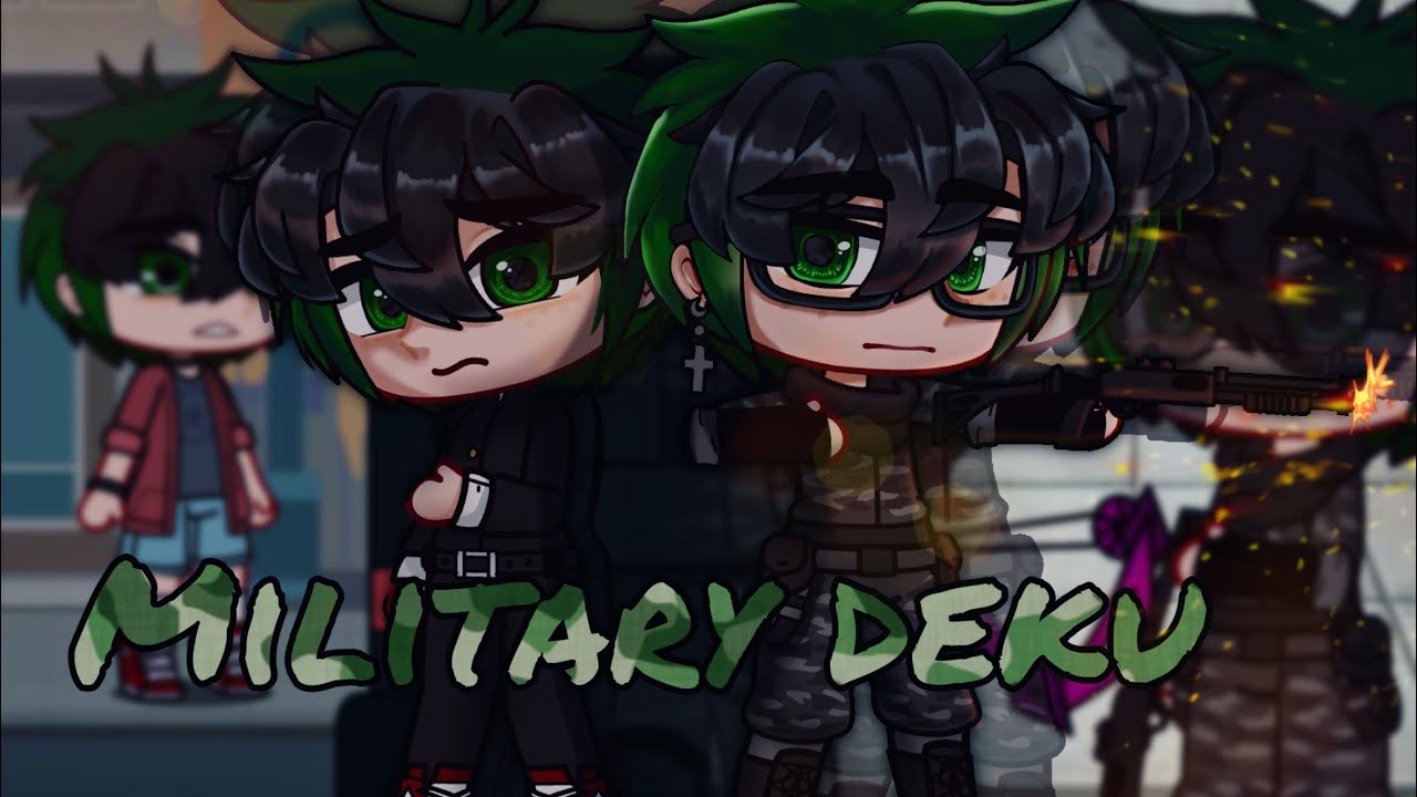 ⚔️ if deku joined the military ⁉️💣 part 1 ( Theweird0 ) #gacha #gachaclub #mhagacha #mha #saddeku