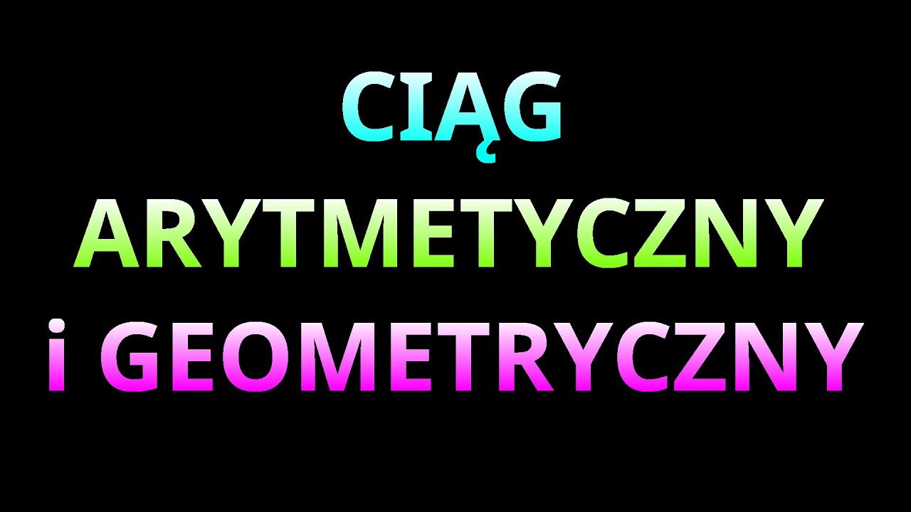 Tr&oacute;jwyrazowy Ciąg Arytmetyczny i Geometryczny (ROZSZERZENIE)