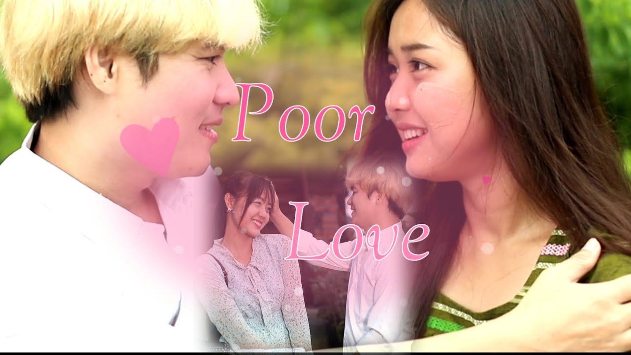 Poor Love (Karen Short Movie) Saw Saw, Moo Koh Paw, Eh Shee Paw