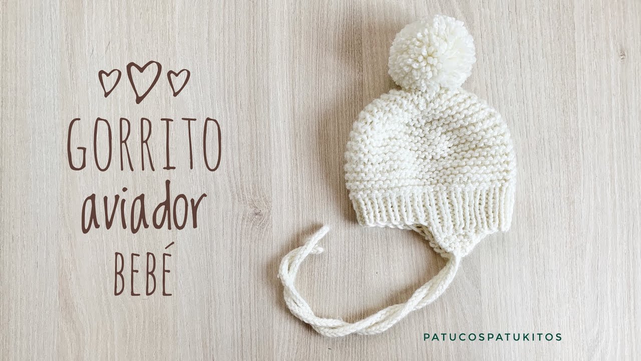 Tejemos gorrito aviador para recién nacido. Gorro con orejas para bebes con agujas