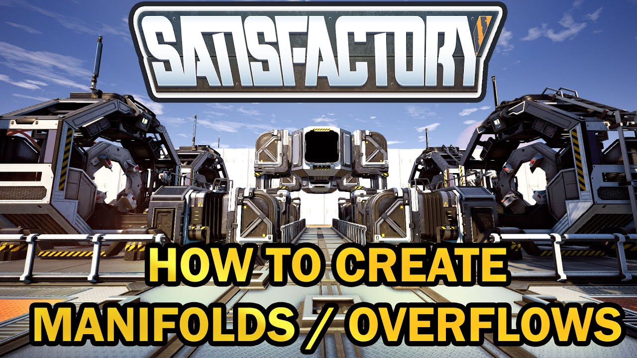 How to Build Manifolds the Overflow Method [Satisfactory Basics Guide]
