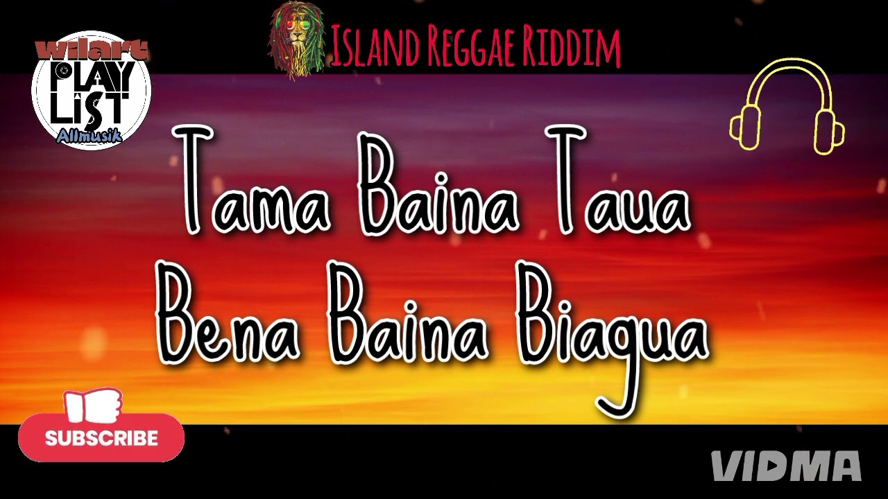 Tama Baina Taua Bena Baina Biagua_ Wilartmusic