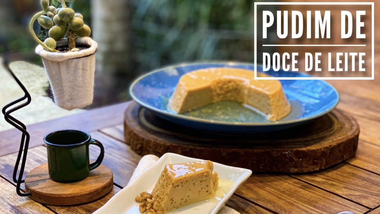 PUDIM DOCE DE LEITE