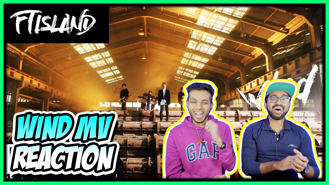 FIRST TIME REACTING TO FT ISLAND - WIND REACTION