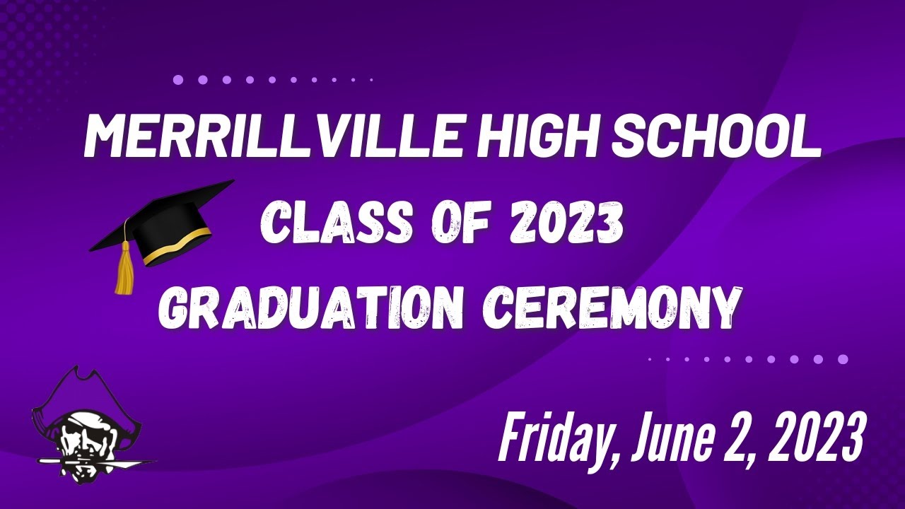 MCSC - Class of 2023 Merrillville High School Graduation Ceremony