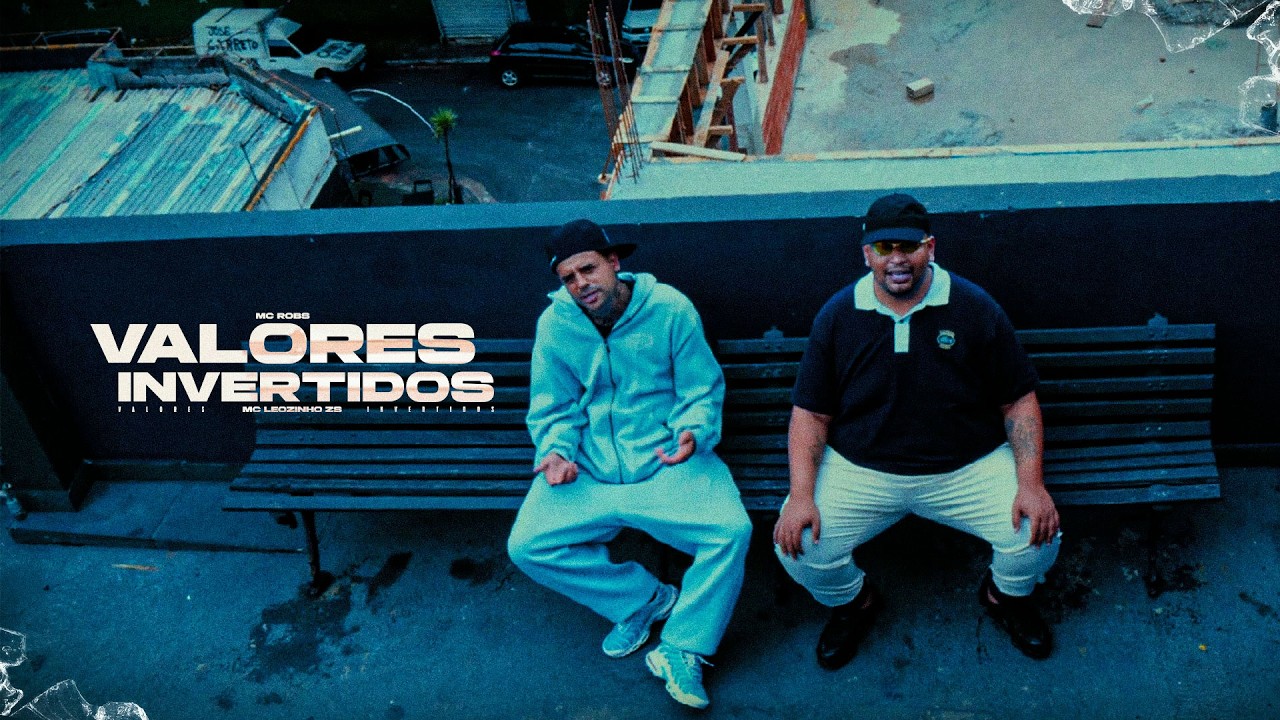 Valores Invertidos - MC Robs e MC Leozinho ZS  (Prod. Robs) [Clipe Oficial]