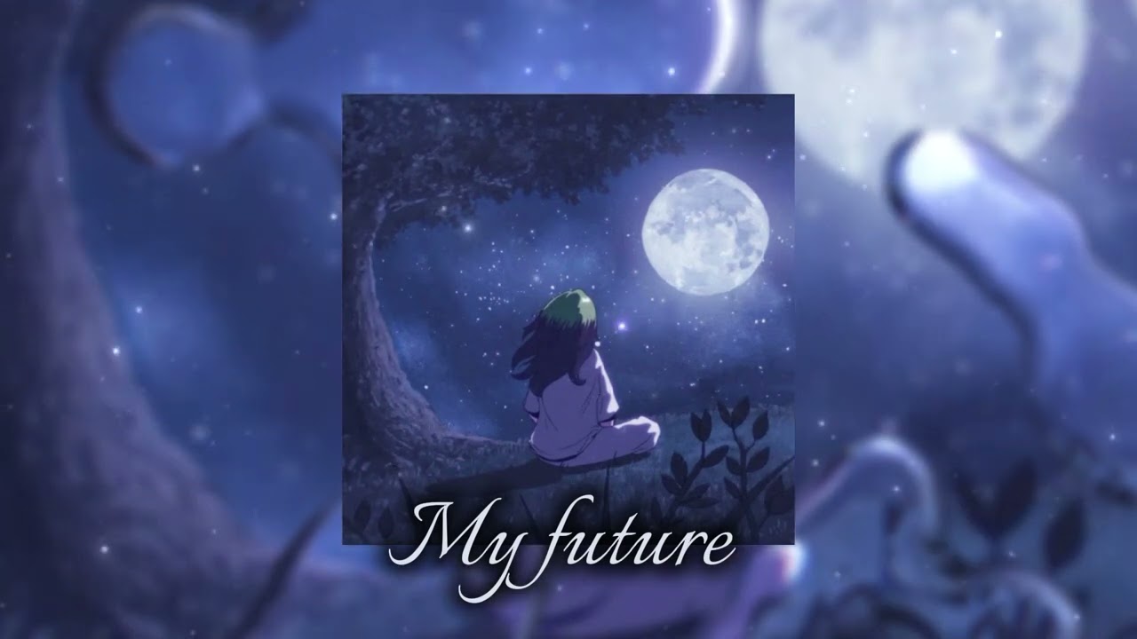 My future (sped up)