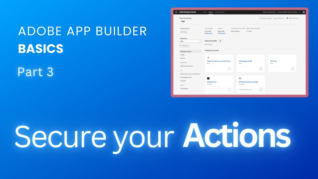 Adobe App Builder Basics. Part 3 - Secure Your Actions