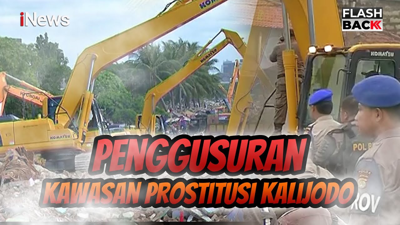 Panggusuran Kawasan Prostitusi Tertua di Jakarta, Kalijodo | Flashback Spesial