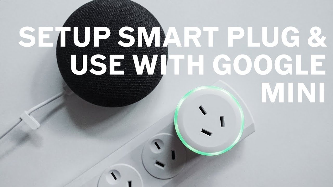 How to Setup and Use Smart Wifi Mini Plug with Google Mini