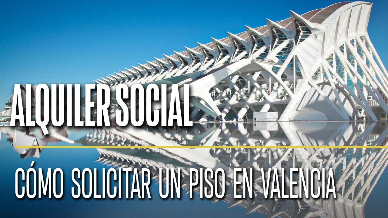 ALQUILER SOCIAL ✅ Comunidad Valenciana