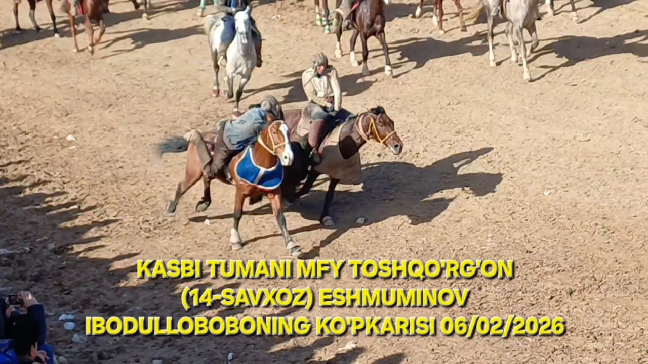 KASBI TUMANI MFY TOSHQO'RG'ON (14-SAVXOZ) #ESHMUMINOV #IBODULLOBOBONING KO'PKARISI 06/02/2026 