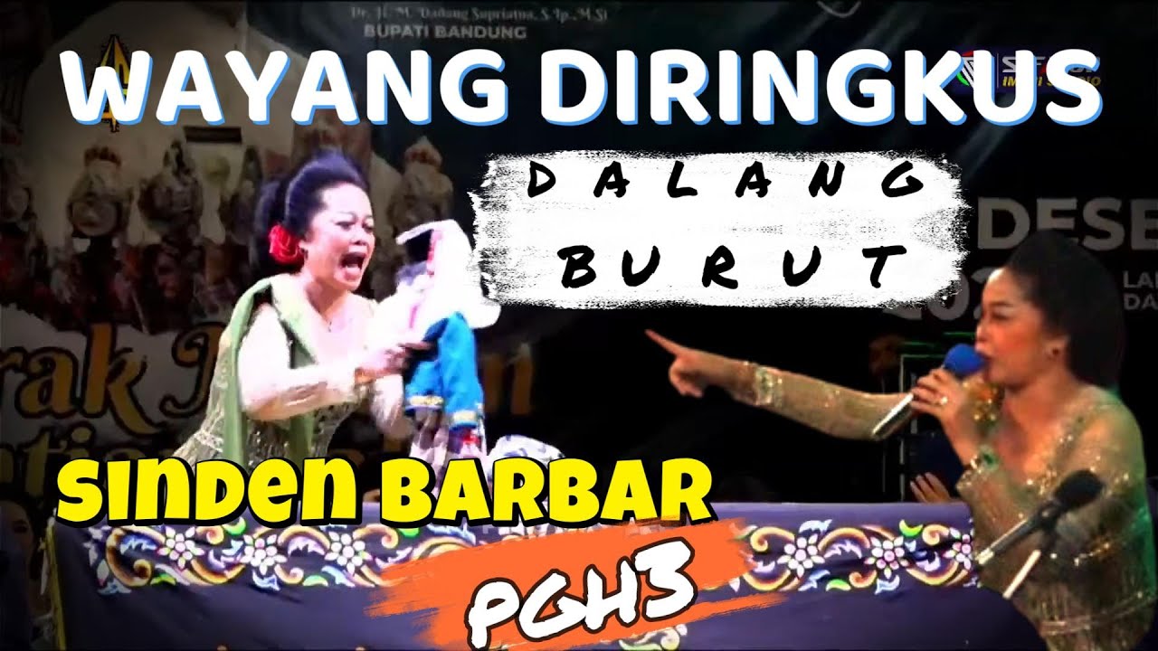 SINDEN PGH3 BARBAR... Dalang H. Dadan soak Wayangna diringkus  - Cuplikan bodoran Putra Giriharja3