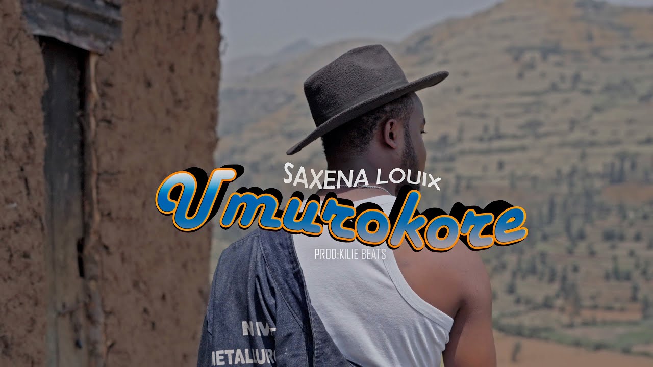 Saxena_Umurokore [Official video music]