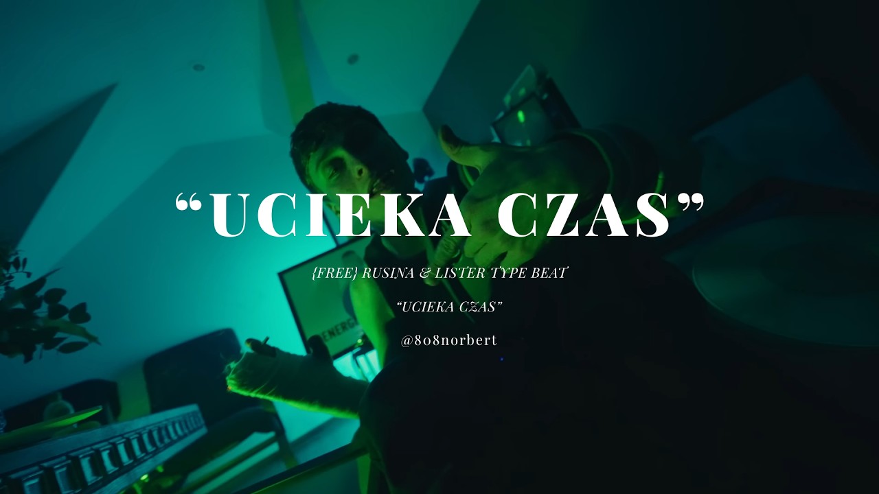[FREE] RUSINA & LISTER TYPE BEAT ''UCIEKA CZAS''
