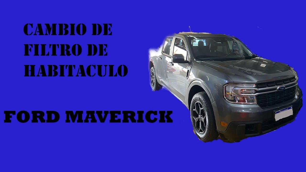 Cambio de Filtro de habitáculo de Ford Maverick