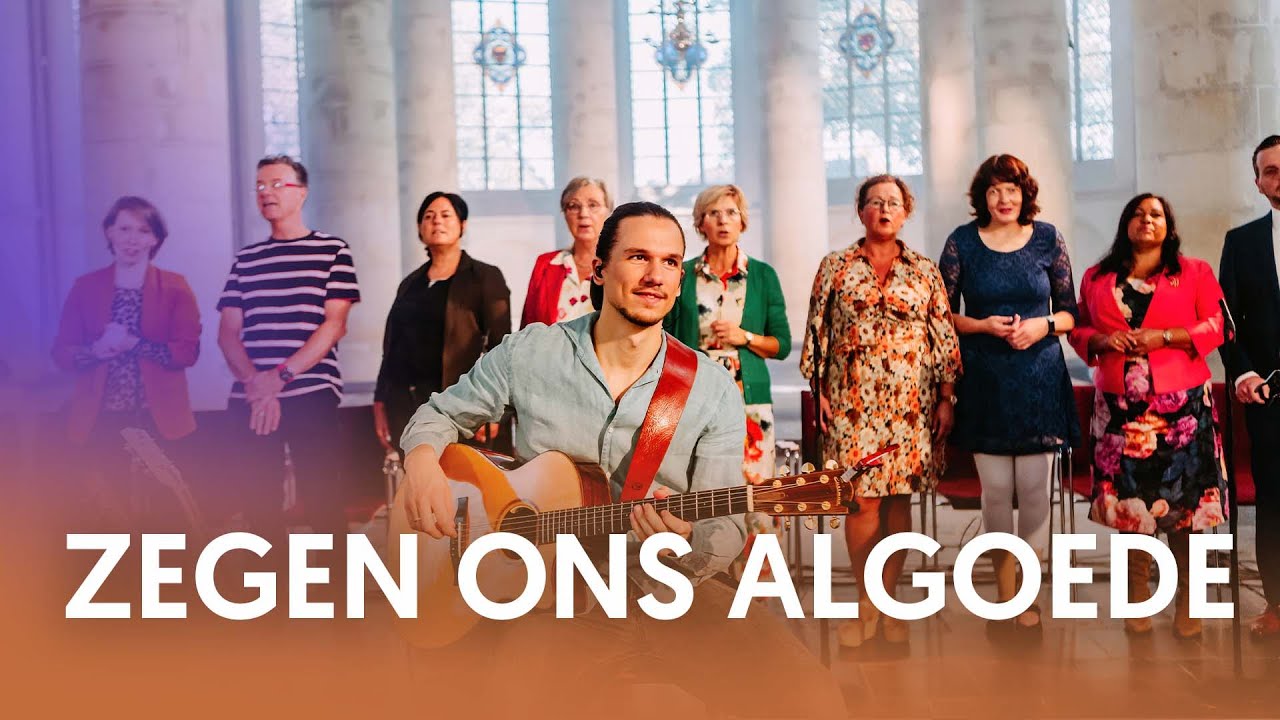 Zegen ons algoede - Samenzang - Nederland Zingt