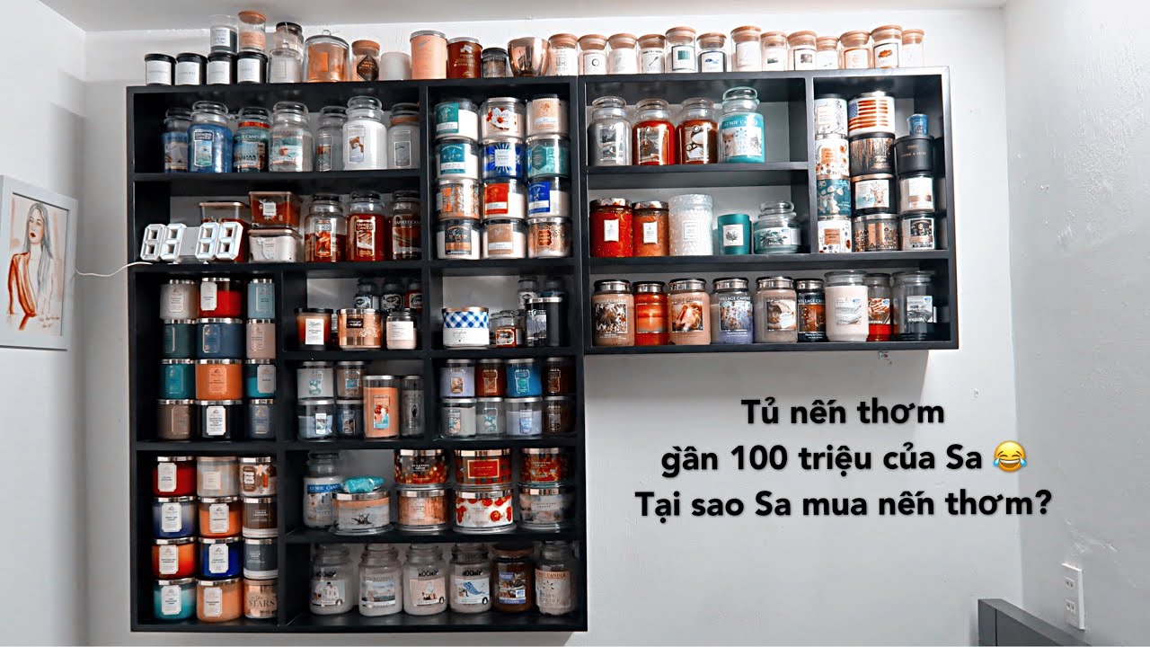 BIYW Diary: #37 BỘ SƯU TẬP NẾN THƠM 100 TRIỆU CỦA SA =))) ĐÙA THÔI MN HỎI NHIỀU NÊN SA QUAY NẾN ĐÂY!