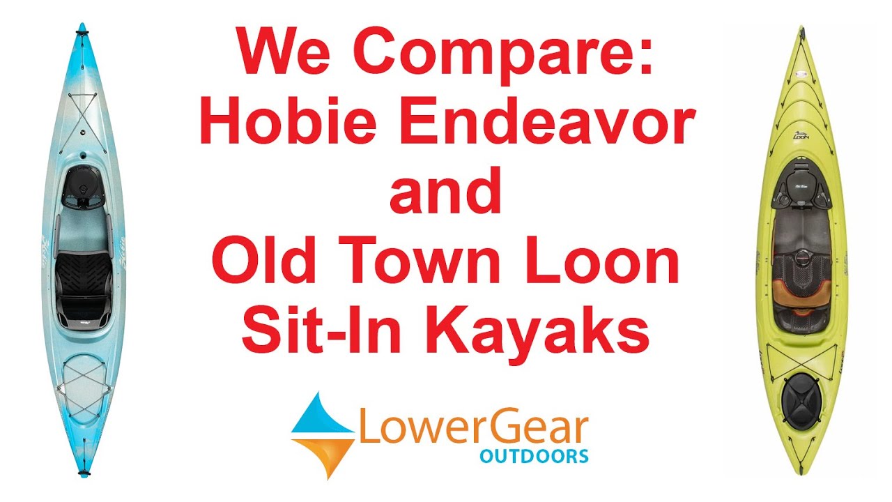 We compare the new Hobie Endeavor Sit-in Kayak with the Old Town Loon 120
