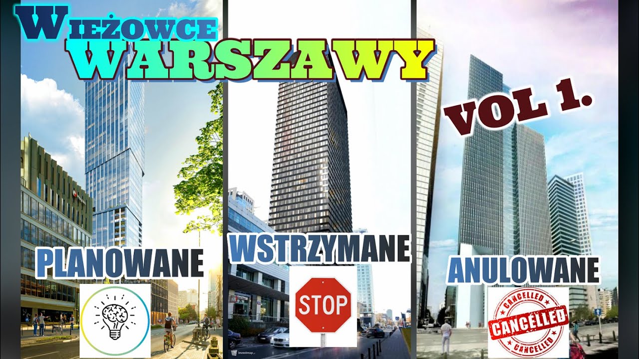 TOP 16 Planowanych, Wstrzymanych i Anulowanych wieżowców Warszawy [Część pierwsza]