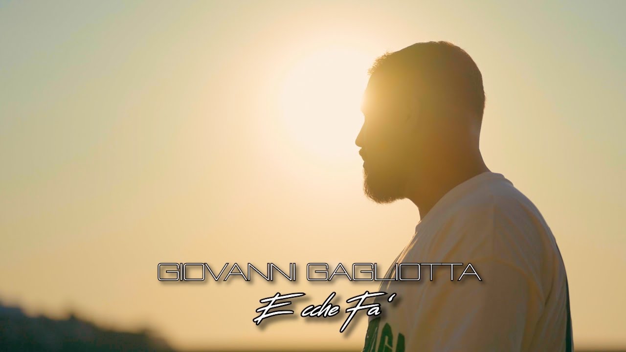 Giovanni Gagliotta - E che fa' (Video Ufficiale 2025)