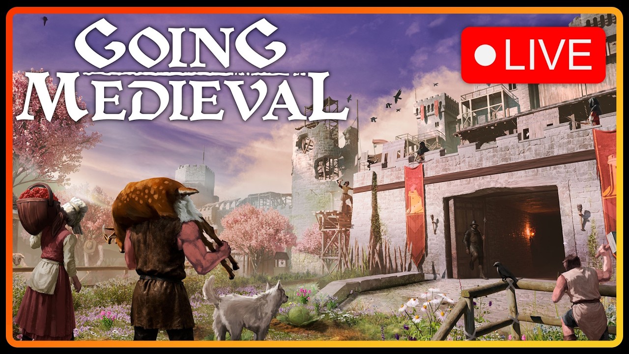 Going Medieval 1.0 Launch - Part 2 - PC Gameplay