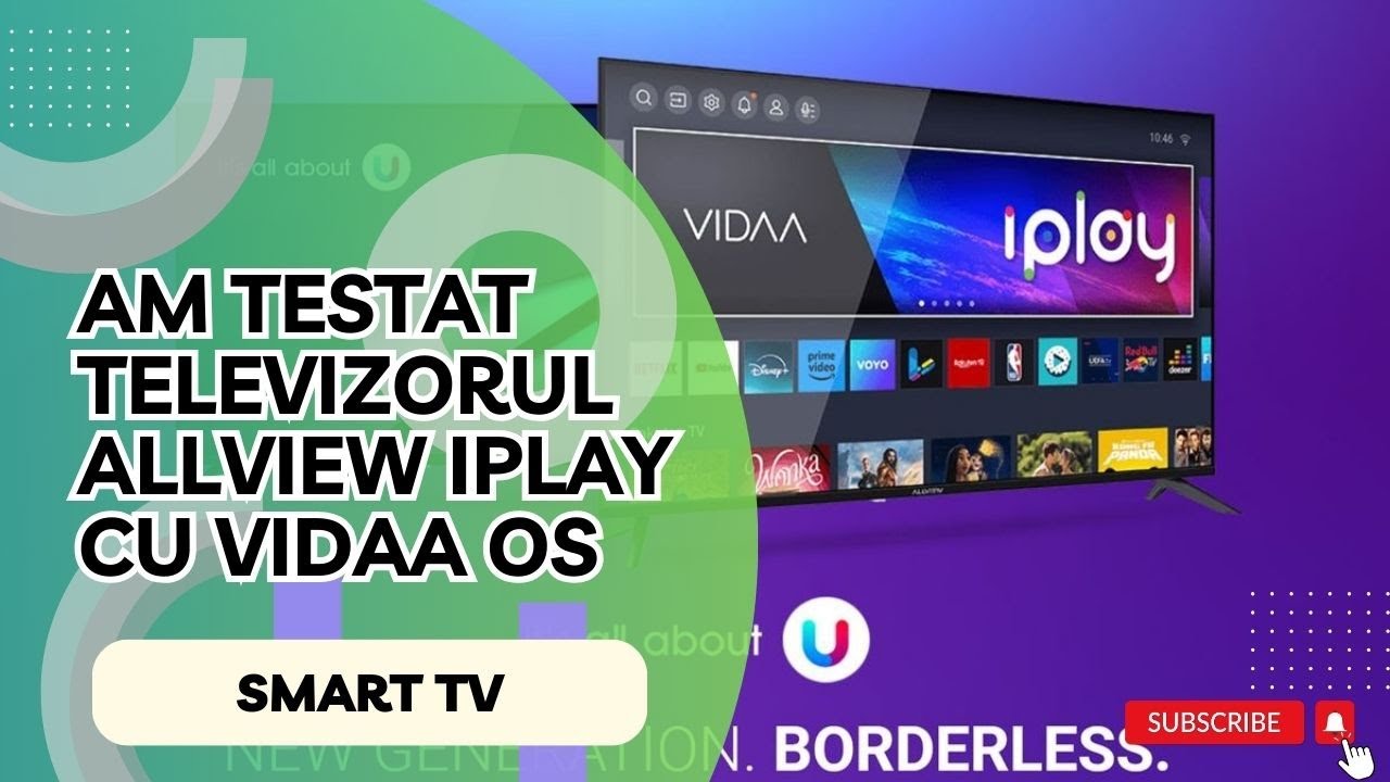 Am testat televizorul Allview 50iPlay6200-U cu sistem de operare VIDAA
