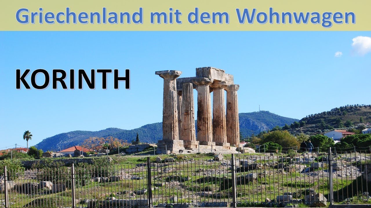 Griechenland mit dem Wohnwagen  - Korinth, Apollon Tempel und Camperstop 