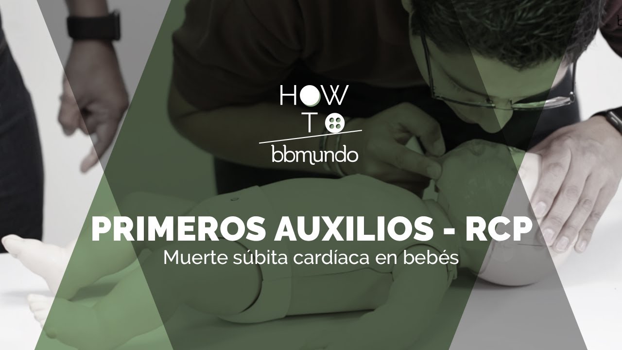Primeros Auxilios: Salva a tu bebé en caso de MUERTE SÚBITA CARDÍACA - RCP
