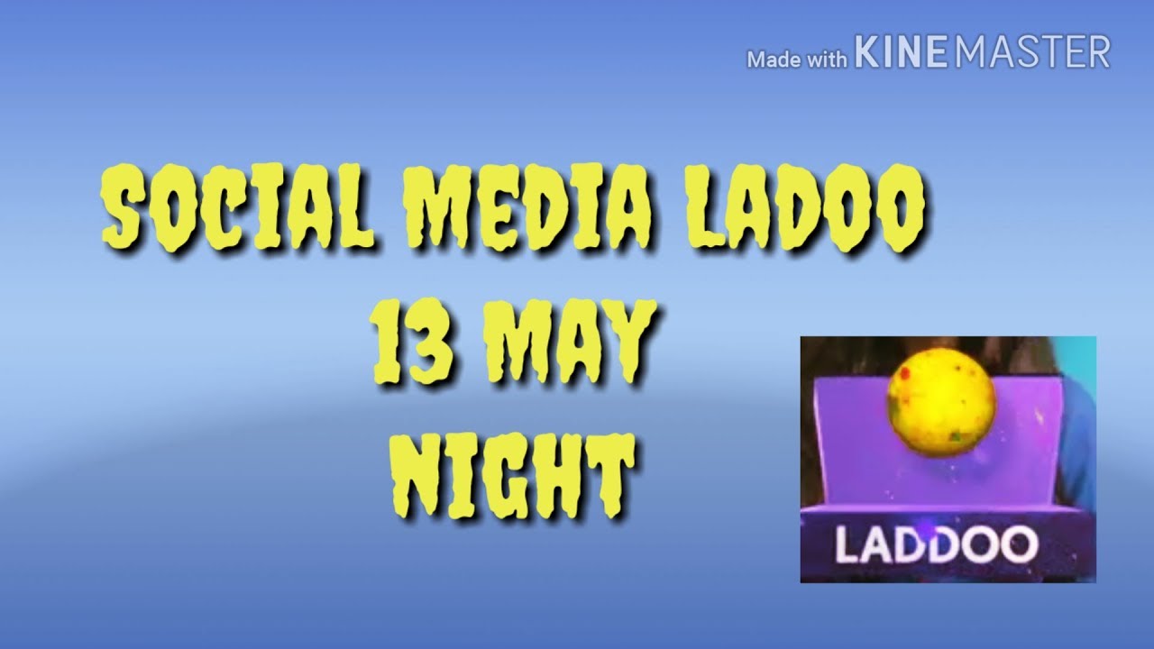 loco social media Ladoo 13 may night 10 pm | loco laddu 13 may