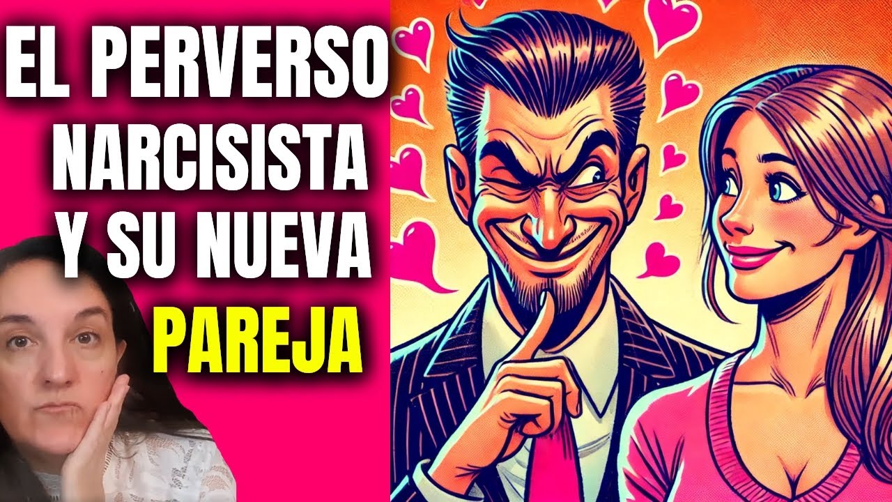 Secretos OSCUROS de un Narcisista y su NUEVA Pareja