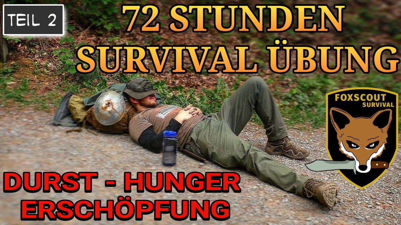 Survival Training - überleben im Wald [Teil 2] 72 Stunden ohne Nahrung und Wasser - Dokumentation