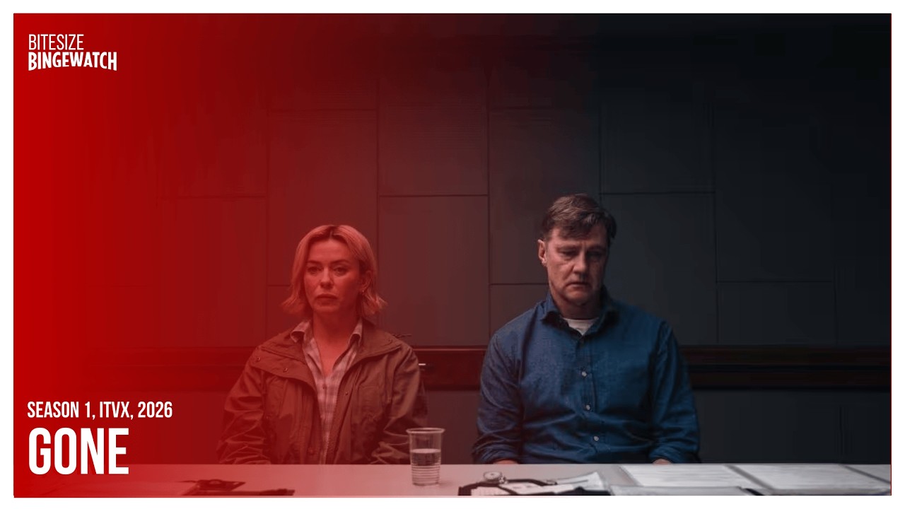 Gone (Season 1, ITVX, 2026)