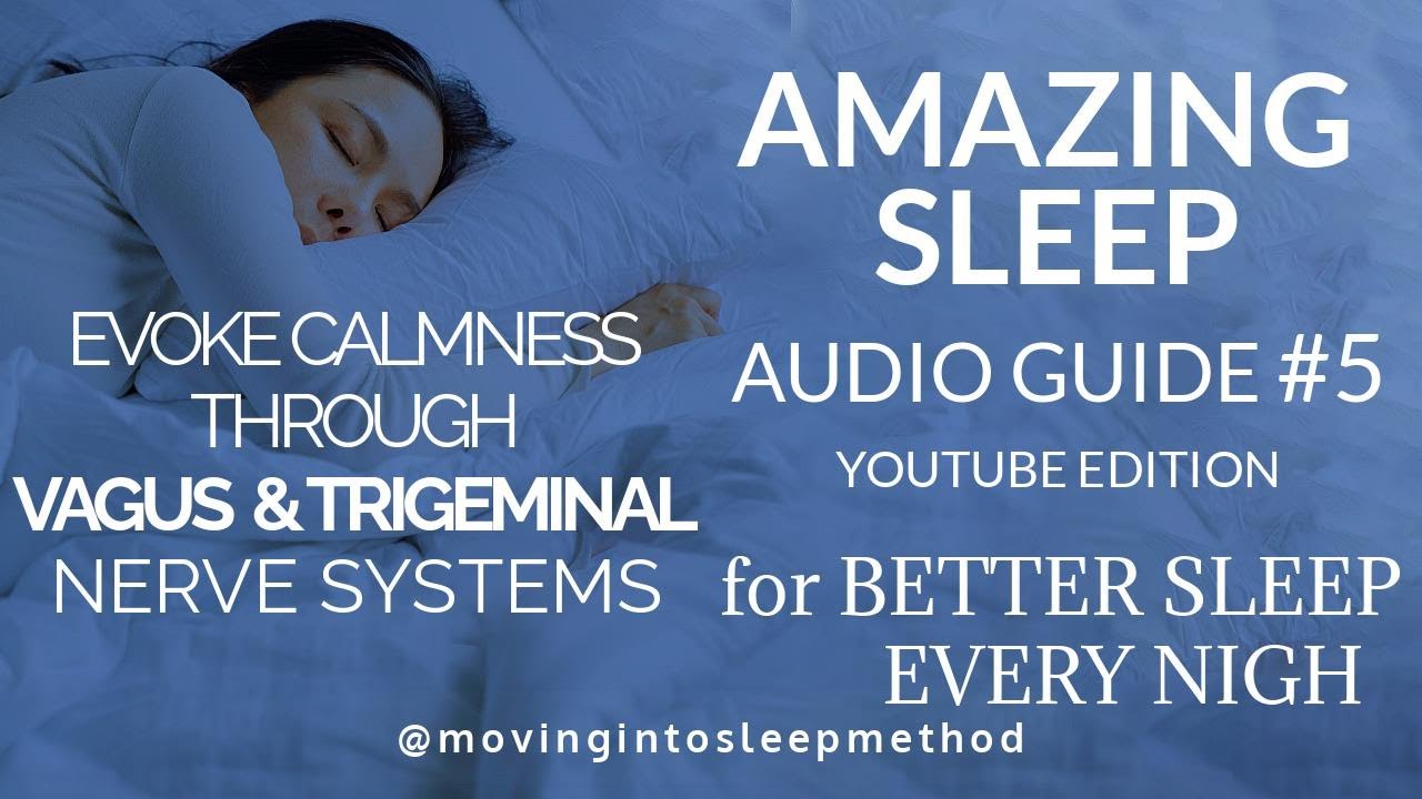 Amazing Sleep Audio Guide #5 Somatic Jaw Movements for Deep Sleep | Vagus & Trigeminal Exercise