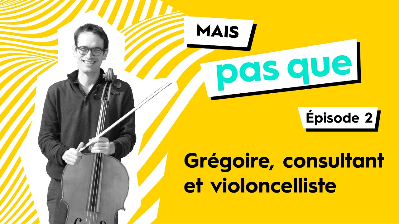 Consultants, mais pas que - Episode #02 - Grégoire