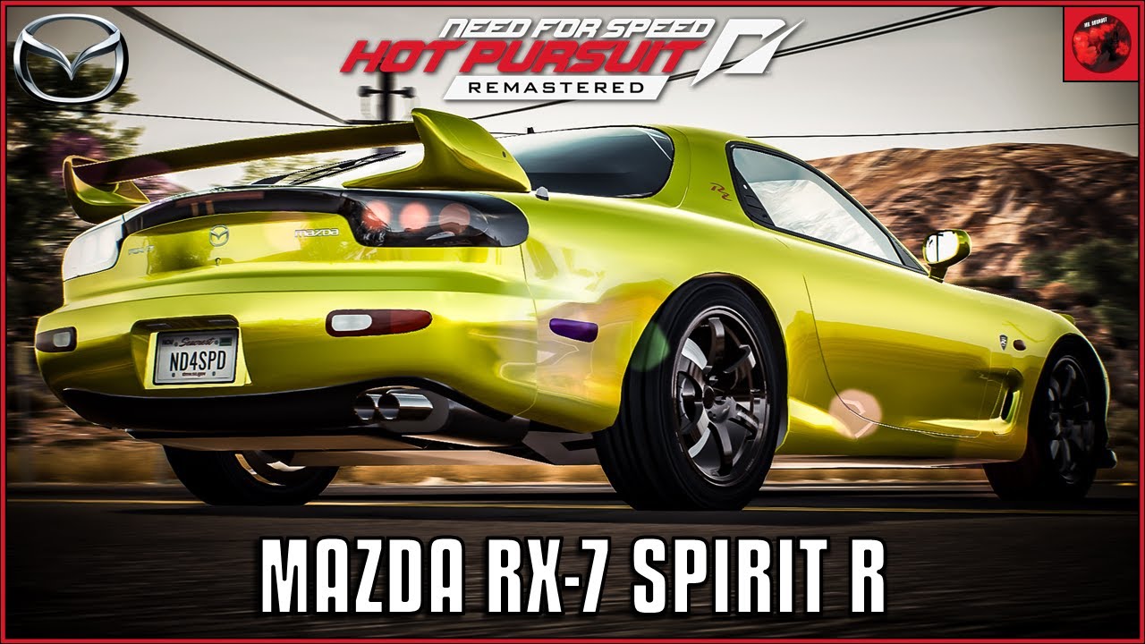 Mazda RX-7 Spirit R | Need For Speed Hot Pursuit Remastered