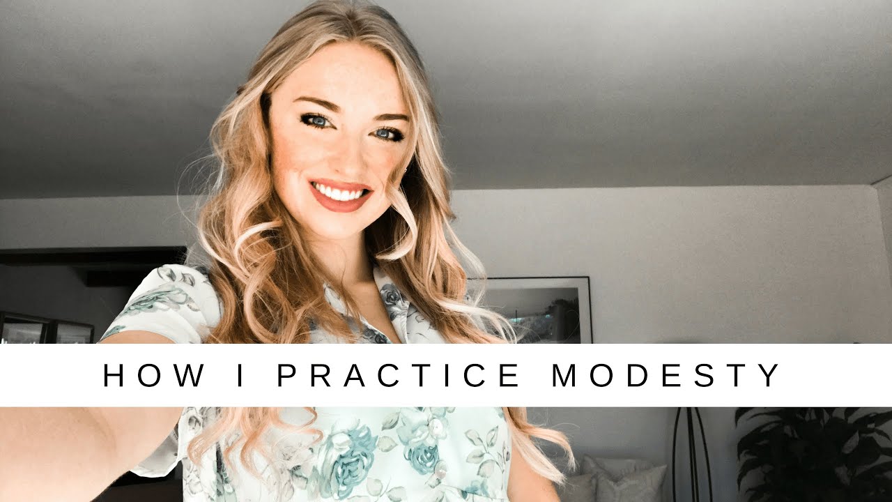 How I Practice Modesty...