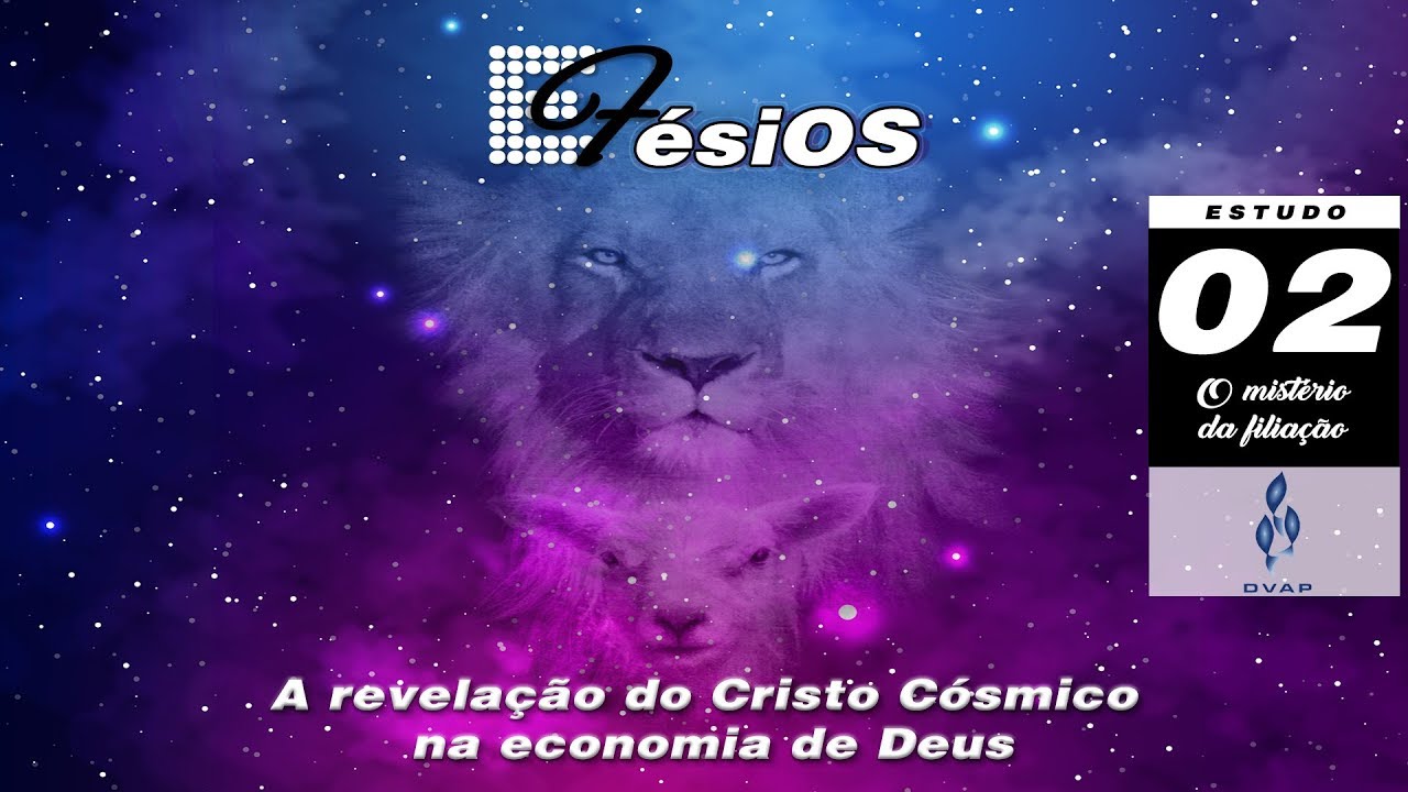 Efésios - Estudo 02 - O mistério da filiação