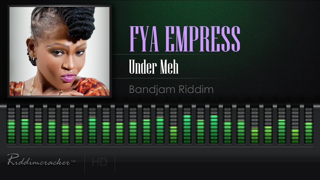 Fya Empress - Under Meh (Bandjam Riddim) [Soca 2017] [HD]